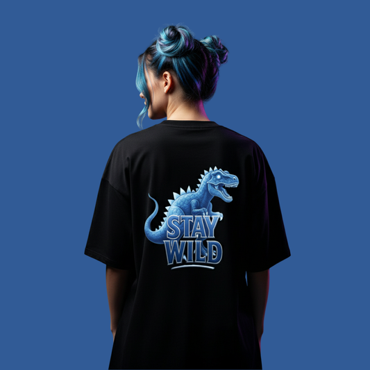 STAY WILD - Backprint | Oversized Shirt