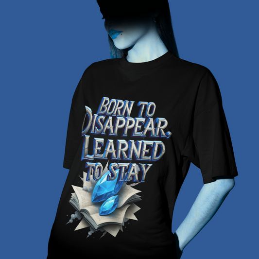 Born to Disappear - Frontprint| Premium   Oversized Shirt