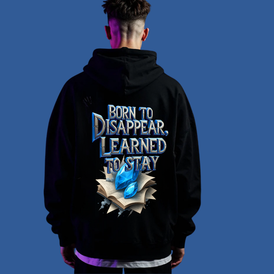 BORN TO DISAPPEAR | Oversized Hoodie